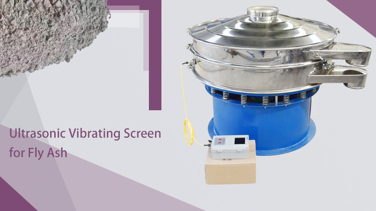 Ultrasonic Vibrating Screen for Fly Ash